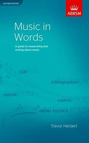 Music in Words, Second Edition: A guide to researching and writing about music
