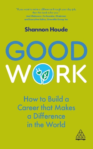 Good Work: How to Build a Career that Makes a Difference in the World (ePub eBook)