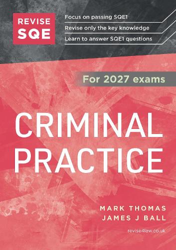 Revise SQE Criminal Practice 2027: SQE1 Revision Guide