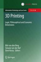 3D Printing: Legal, Philosophical and Economic Dimensions (ePub eBook)