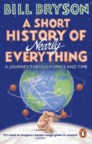 Short History of Nearly Everything, A