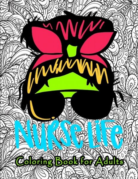 Nurse Coloring Book for Adults