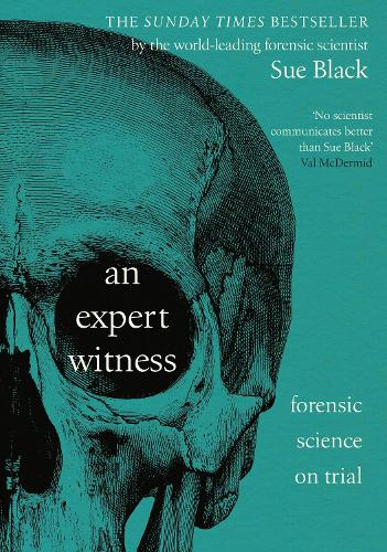 Expert Witness, An: Forensic Science on Trial