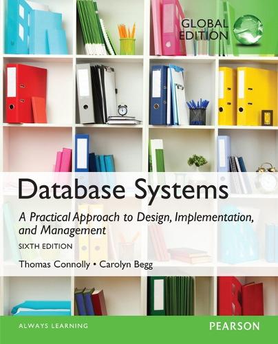 Database Systems: A Practical Approach to Design, Implementation, and Management, Global Edition (PDF eBook)