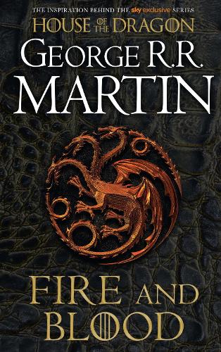Fire and Blood: The Inspiration for Hbos House of the Dragon