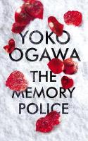 The Memory Police: An enthralling Japanese dystopia youOll never forget (ePub eBook)