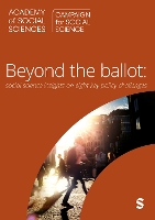 Beyond the Ballot: Social Science Insights On Eight Key Policy Challenges