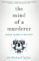 The Mind of a Murderer: A glimpse into the darkest corners of the human psyche, from a leading forensic psychiatrist (ePub eBook)