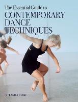 Essential Guide to Contemporary Dance, The